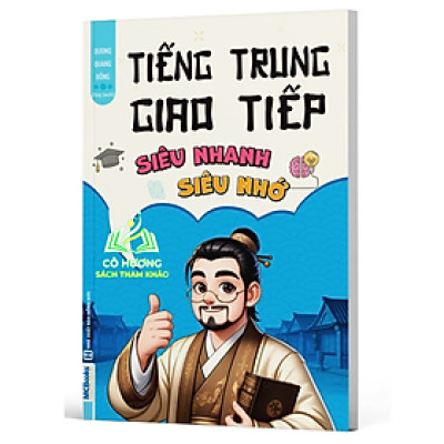 Sách -  Tiếng Trung giao tiếp siêu nhanh siêu nhớ (MC)