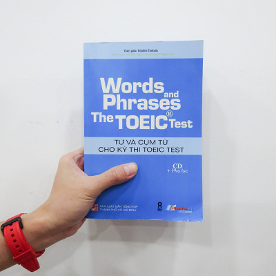 Sách - Words And Phrases The Toeic Test - Từ Và Cụm Từ Cho Kỳ Thi Toeic Test (Có CD) - 893