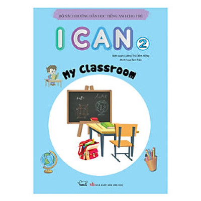 I Can My classroom - sách học tiếng Anh cho trẻ mầm non