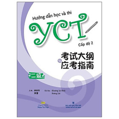 Hướng Dẫn Học Và Thi YCT Cấp Độ 2 (Kèm file MP3)
