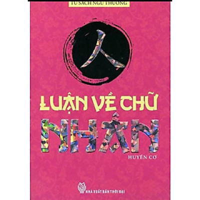Luận Về Chữ Nhân