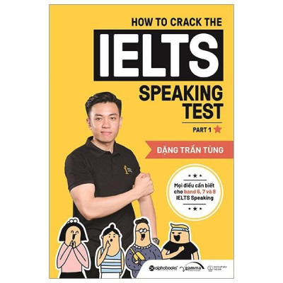 How To Crack The IELTS Speaking Test - Part 1 (Bản Mới Nhất)