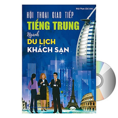 Hội  Thoại Giao Tiếp Tiếng Trung Ngành Du Lịch Khách Sạn