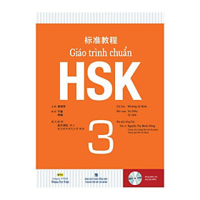 Giáo Trình Chuẩn HSK 3 Bài Học (Kèm file MP3) - Tái Bản