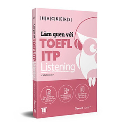 Hackers Ielts : Làm quen với TOEFL ITP Listening