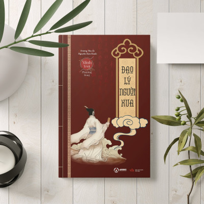 ĐẠO LÝ NGƯỜI XƯA - MINH TRIẾT PHƯƠNG ĐÔNG