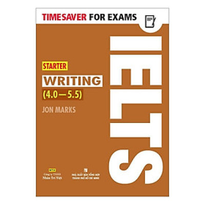 Sách - Timesaver For Exams - IELTS Starter Writing 4.0 - 5.5 - Nhân Trí Việt