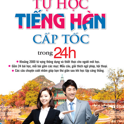 Tự Học Tiếng Hàn Cấp Tốc Trong 24h