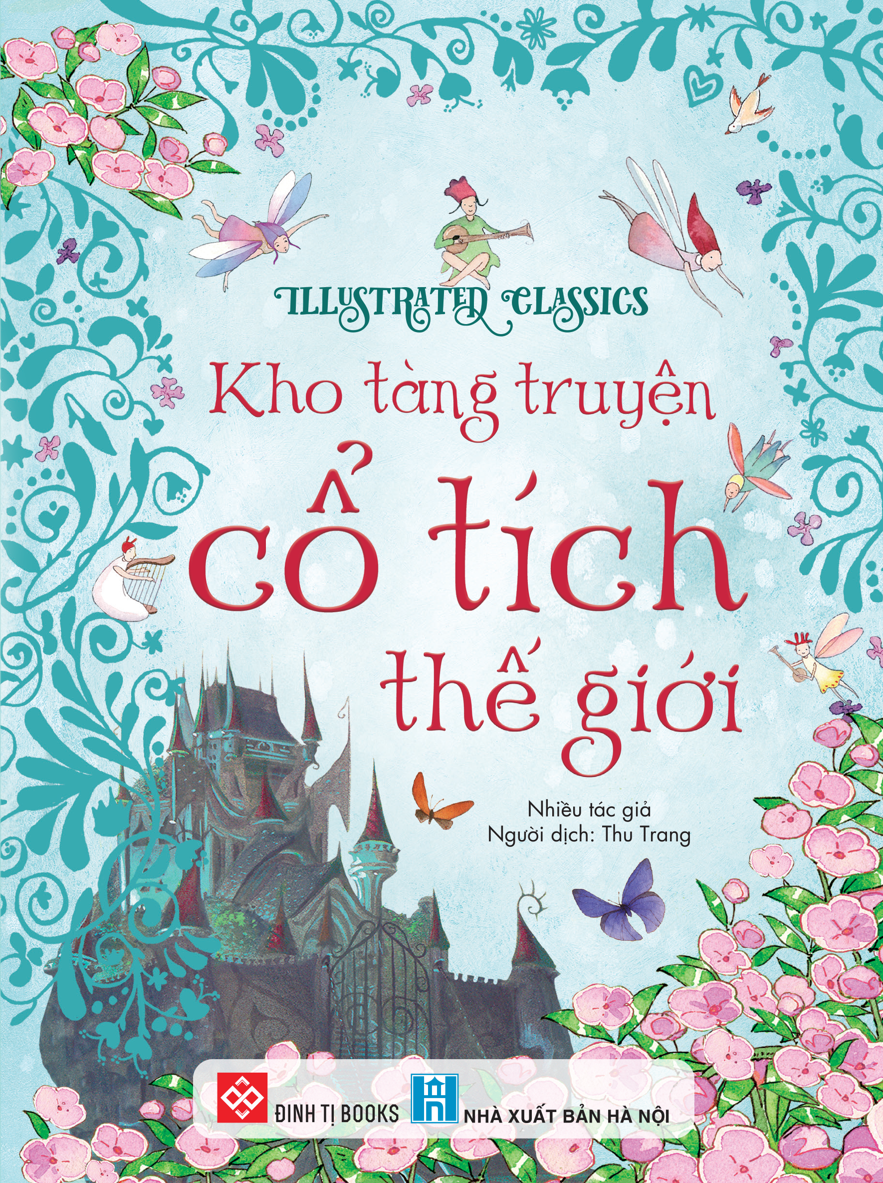 Sách - Illustrated Classics - Kho Tàng Truyện Cổ Tích Thế Giới - Bìa Cứng