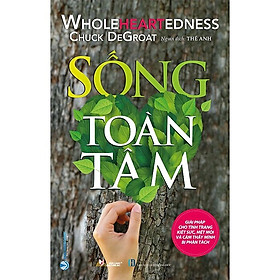 Sống Toàn Tâm