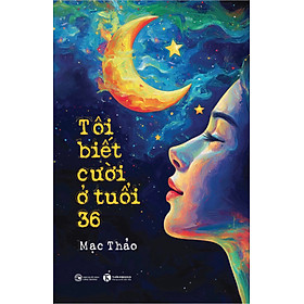 Tôi Biết Cười Ở Tuổi 36