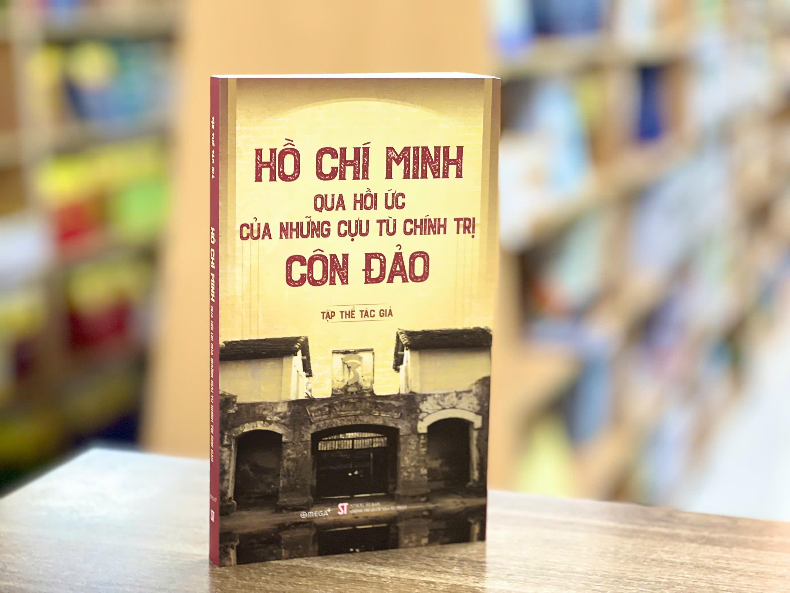 Hồ Chí Minh Qua Hồi Ức Của Những Cựu Tù Chính Trị Côn Đảo - Bản Quyền