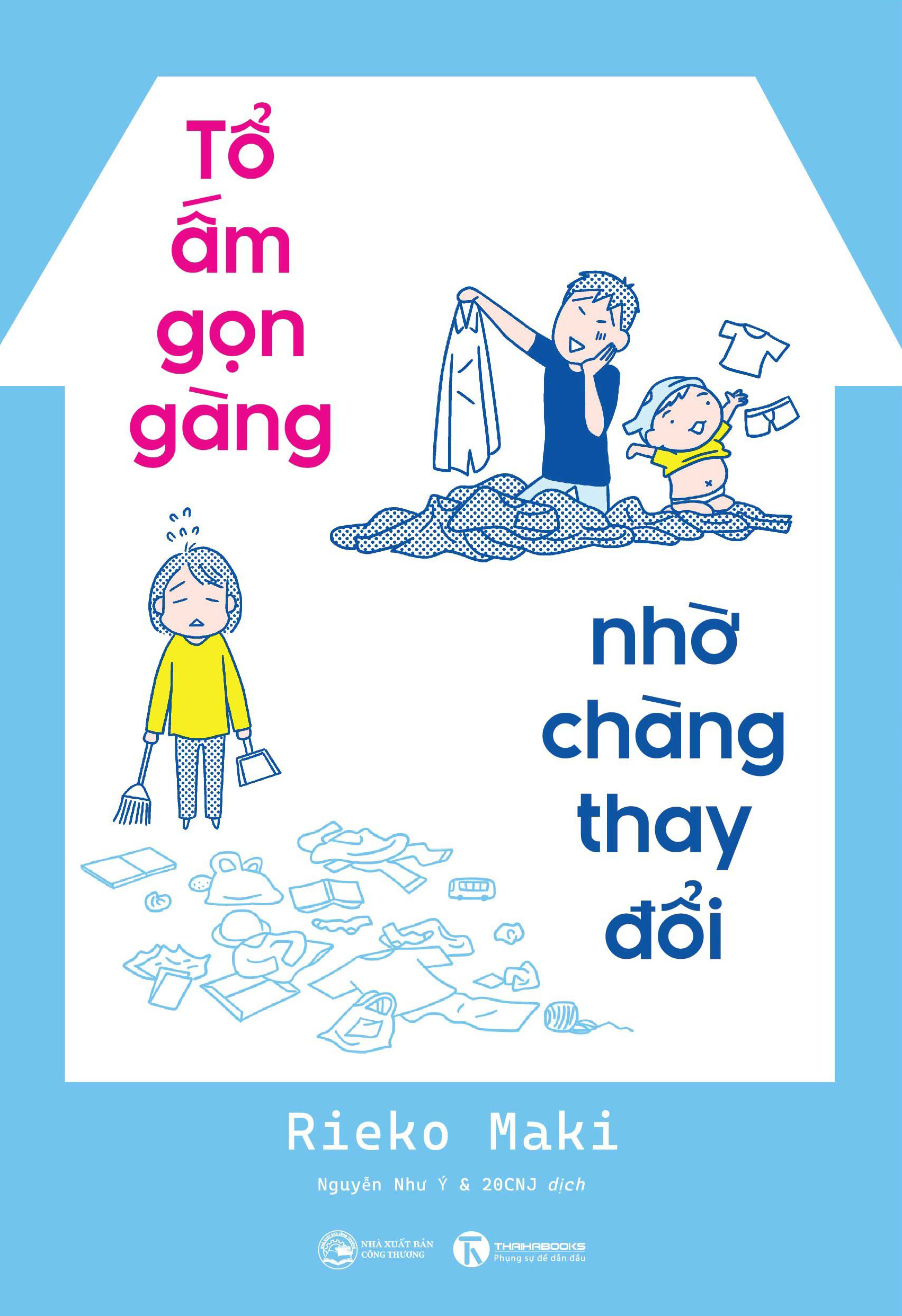 Sách - Tổ ấm gọn gàng, nhờ chàng thay đổi