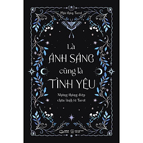 Sách - Là Ánh Sáng Cũng Là Tình Yêu - AZ Việt Nam