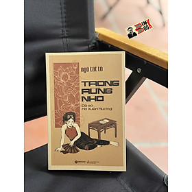 TRONG RỪNG NHO - Ngô Tất Tố – Sbooks – NXB Văn Học 