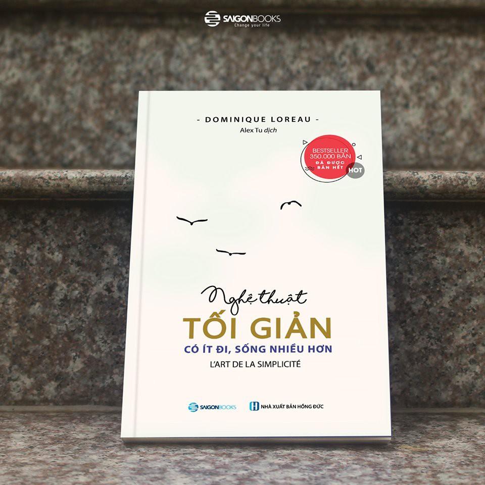 Nghệ thuật tối giản: Có ít đi, sống nhiều hơn - Tác giả Dominique Loreau