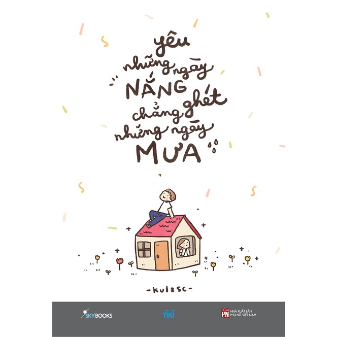 Combo 2 Cuốn Sách Chữa Lành Tâm Hồn- Yêu Những Ngày Nắng Chẳng Ghét Những Ngày Mưa+Tô Bình Yên Vẽ Hạnh Phúc