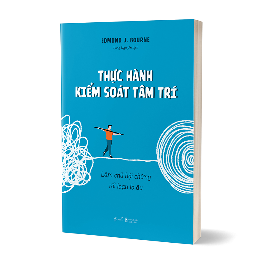 Thực Hành Kiểm Soát Tâm Trí: Làm Chủ Hội Chứng Rối Loạn Lo Âu