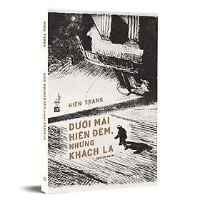 Sách Dưới Mái Hiên Đêm, Những Khách Lạ