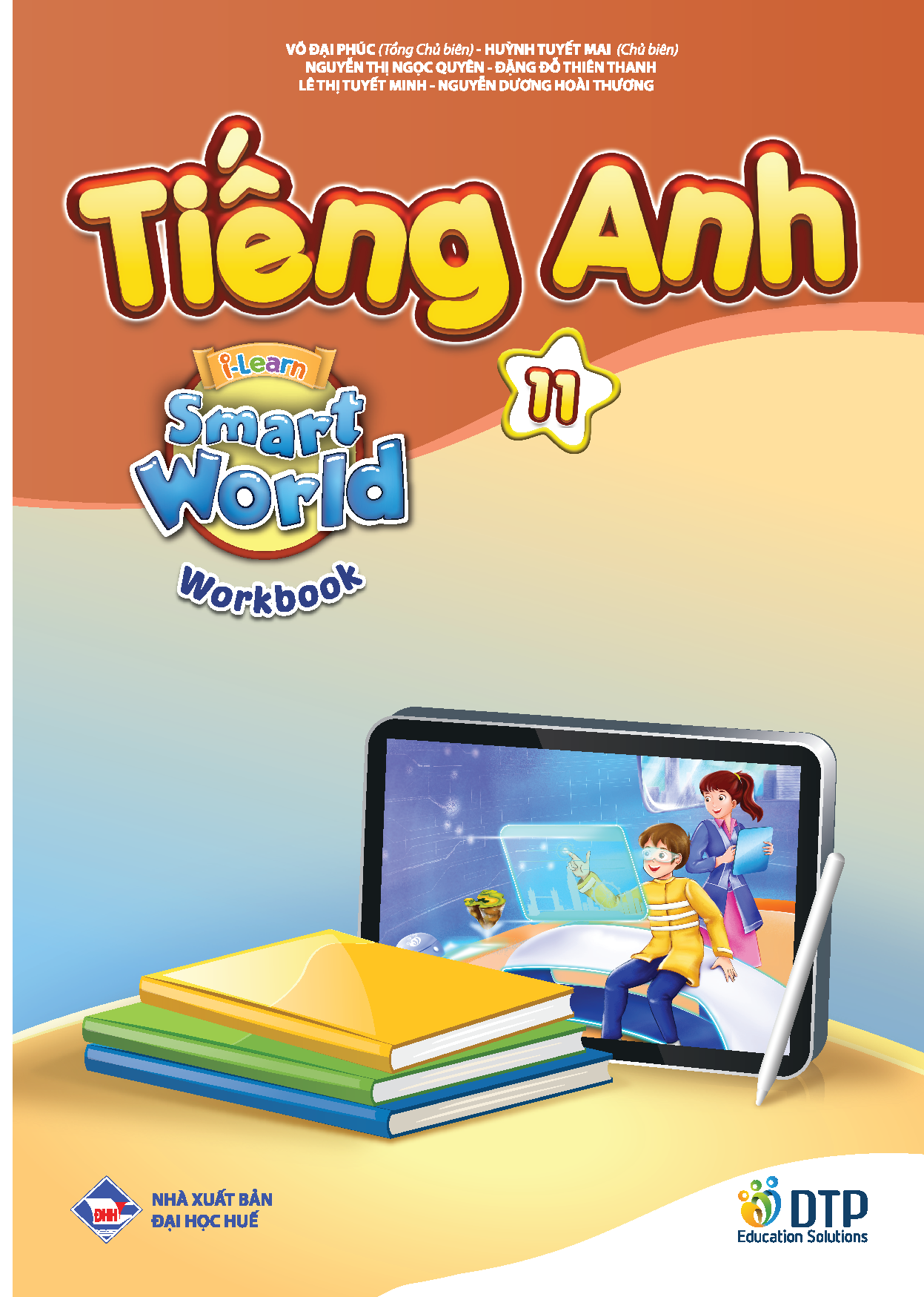 Tiếng Anh 11 i-Learn Smart World - Gói số hóa giáo dục siêu tiết kiệm (SB, WB, BTBT, Digital Pack)