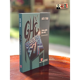GHẾ - tiểu phẩm báo chí – NXB CTQG Sự Thật