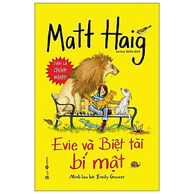 Evie Và Biệt Tài Bí Mật - Dám Là Chính Mình