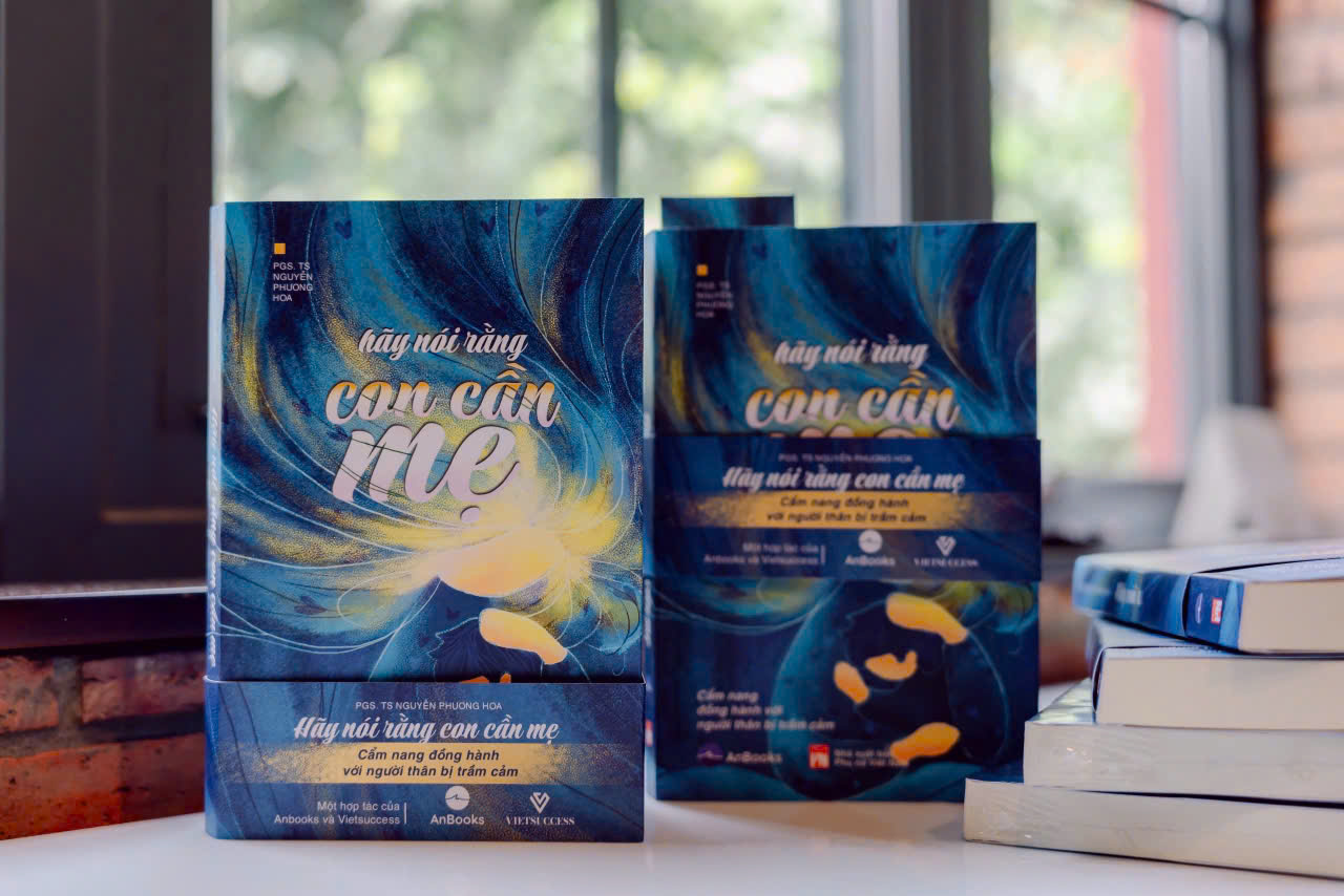 Hãy nói rằng con cần mẹ - Cẩm nang đồng hành với người thân bị trầm cảm