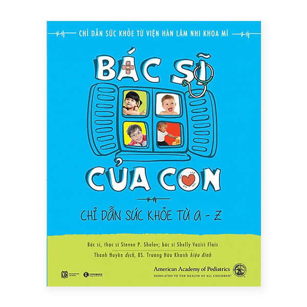 Bác Sĩ Tại Gia Của Bé Với Combo: Bác Sĩ Của Con + Bác Sĩ Riêng Của Bé Yêu - Chào Con! Ba Mẹ Đã Sẵn Sàng