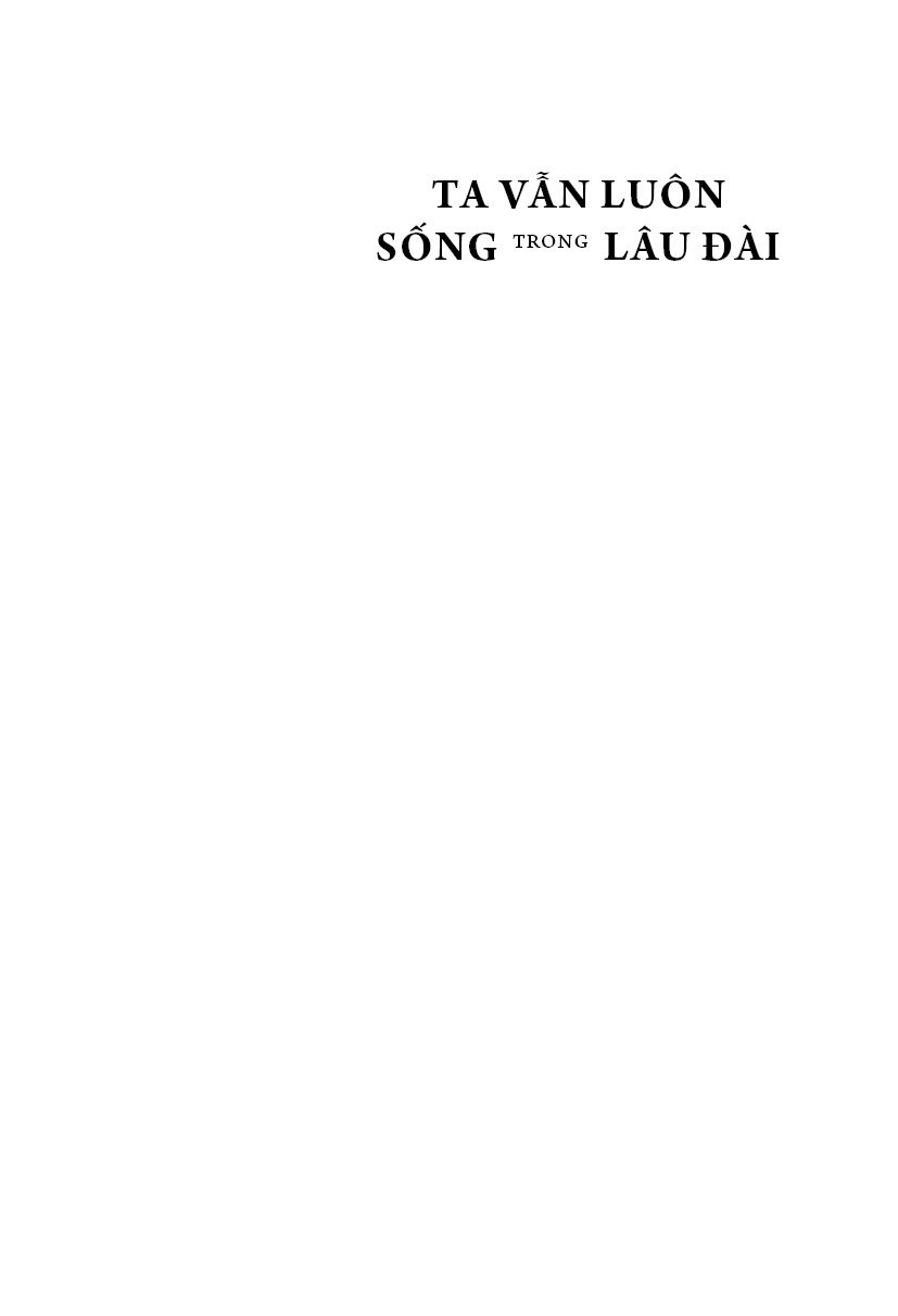 Ta Vẫn Luôn Sống Trong Lâu Đài