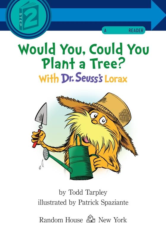 Step Into Reading - Step 2: Would You, Could You Plant A Tree? With Dr. Seuss