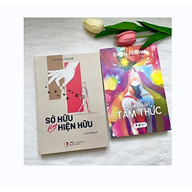 Combo Sách: Sở Hữu hay Hiện Hữu & Nghệ Thuật Tâm Thức - Erich Fromm