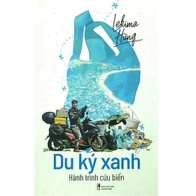 Du kí xanh: Hành trình cứu biển - Bản Quyền