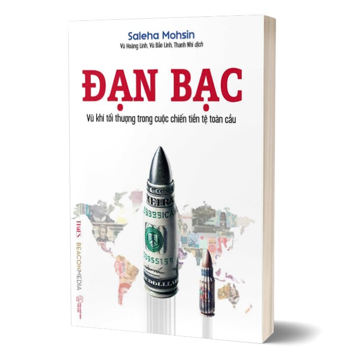 Đạn Bạc (VK tối thượng trong cuộc chiến tiền tệ toàn cầu) - Saleha Mohsin