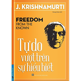Tự Do Vượt Trên Sự Hiểu Biết