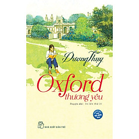 Dương Thụy - Oxford Thương Yêu (Tái bản 2023)