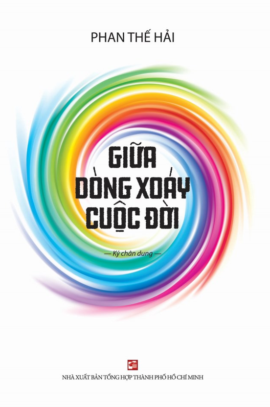 Giữa Dòng Xoáy Cuộc Đời (Ký Chân Dung)