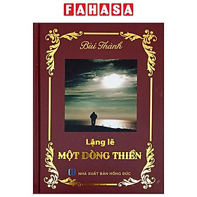 Lặng Lẽ Một Dòng Thiền - Bìa Cứng