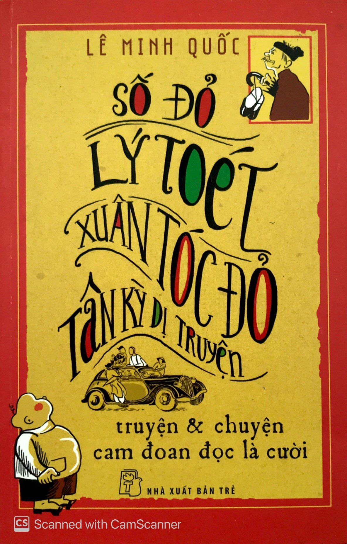 Số Đỏ - Lý Toét - Xuân Tóc Đỏ Tân Kỳ Dị Truyện