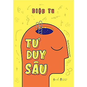 Sách Tư Duy Sâu (Bìa mềm) - Bản Quyền
