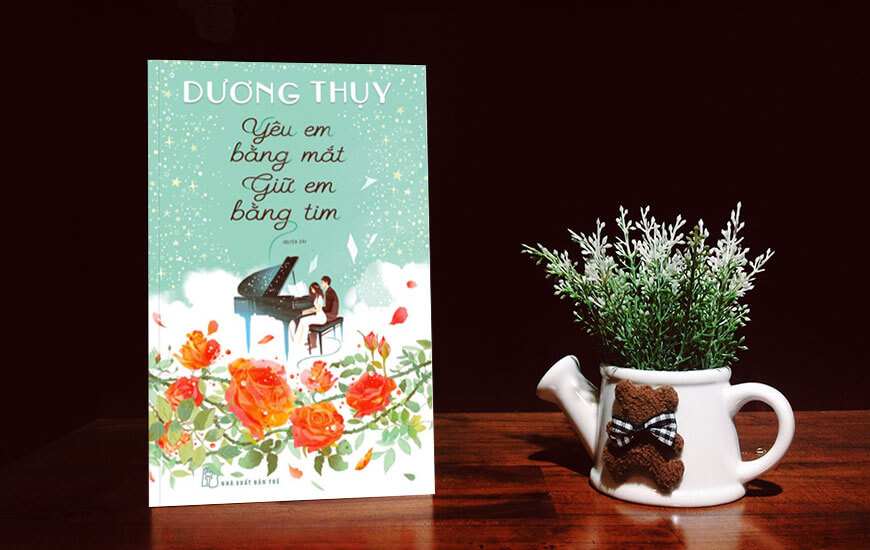 Sách Yêu Em Bằng Mắt, Giữ Em Bằng Tim