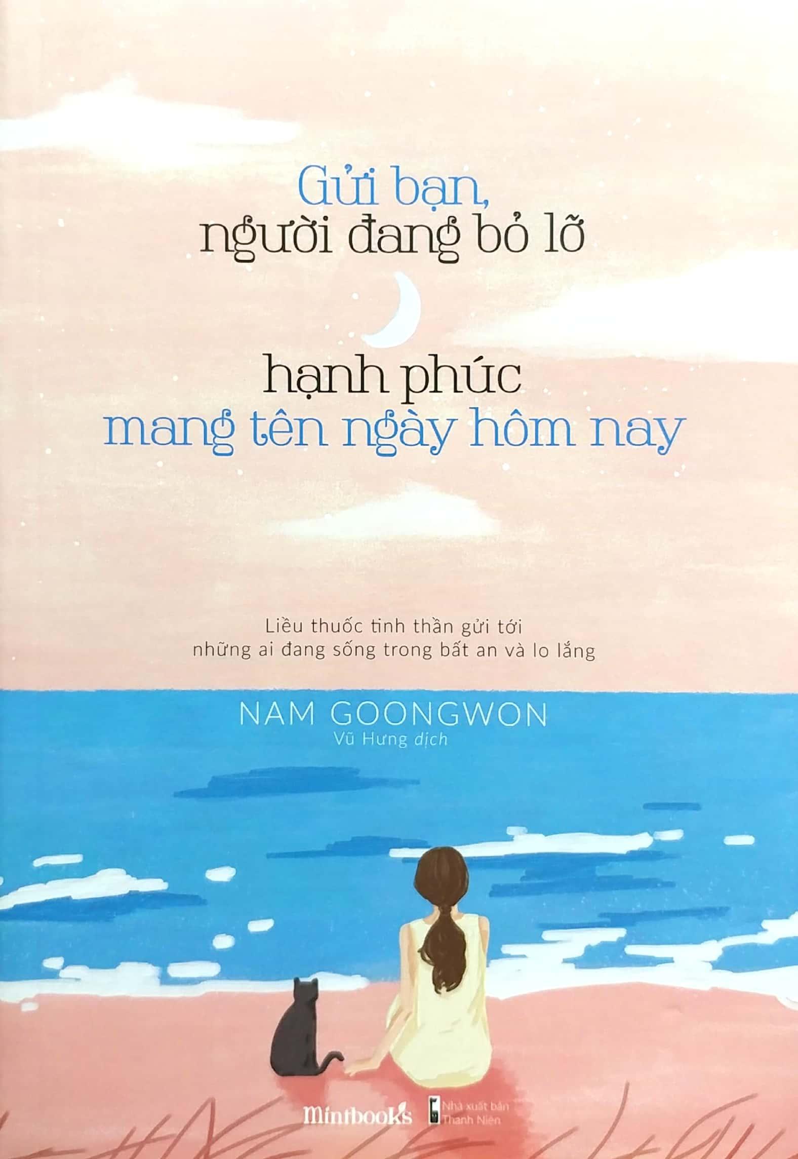 Gửi Bạn, Người Đang Bỏ Lỡ Hạnh Phúc Mang Tên Ngày Hôm Nay