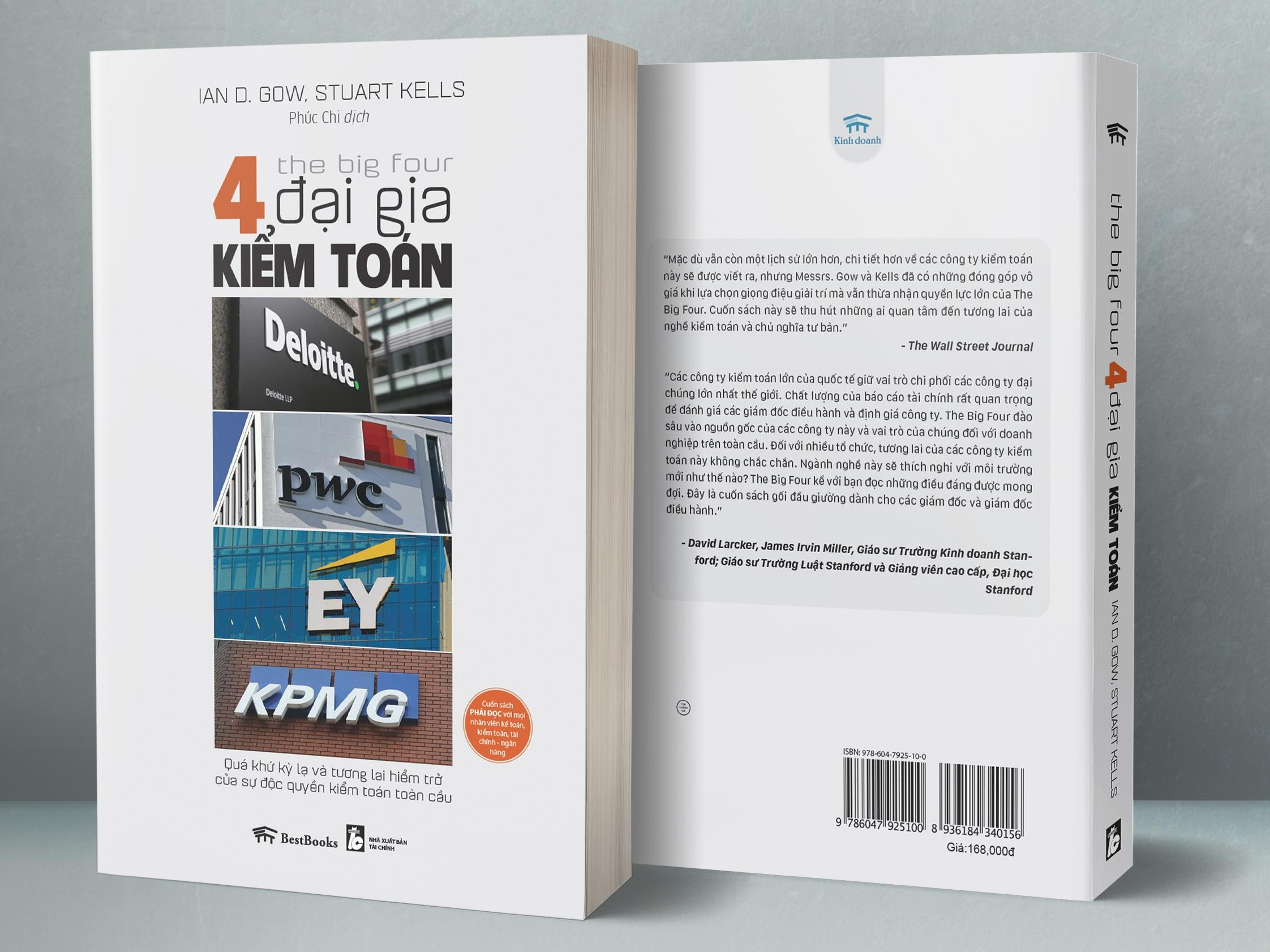 The Big Four - 4 Đại Gia Kiểm Toán: Deloitte - PWC - EY - KPMG: Quá Khứ Kỳ Lạ Và Tương Lai Hiểm Trở Của Sự Độc Quyền Kiểm Toán Toàn Cầu
