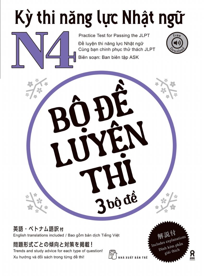 Kỳ Thi Năng Lực Nhật Ngữ N4 - Bộ Đề Luyện Thi (3 Bộ Đề)