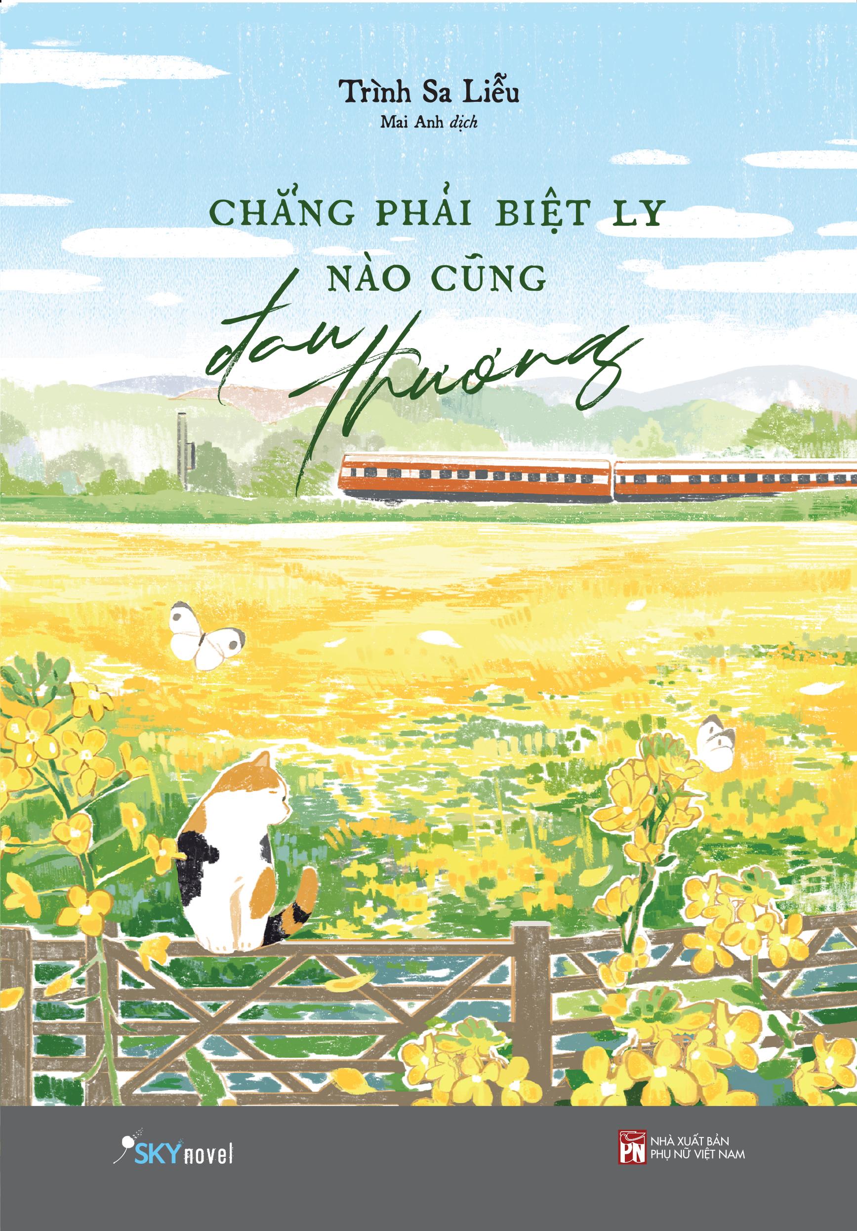 Sách - Chẳng Phải Biệt Ly Nào Cũng Đau Thương - Tặng Kèm Bookmark Bế Hình + Ticket “Chuyến Tàu Thanh Xuân”