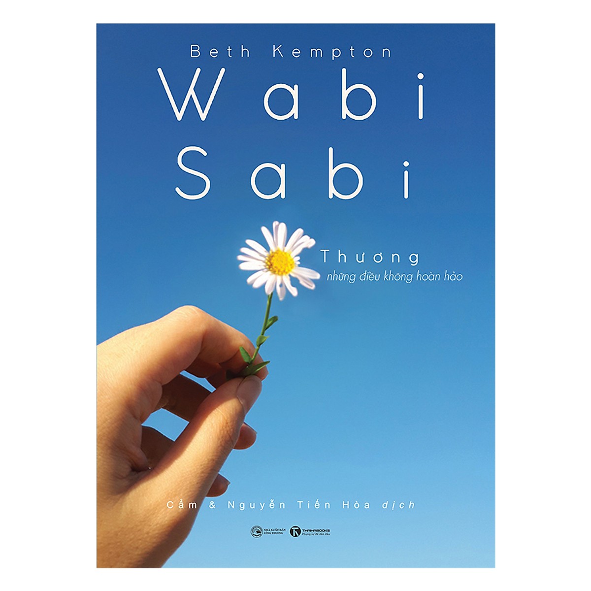 Combo 2 Cuốn Sách Hay: Wabi Sabi - Thương Những Điều Không Hoàn Hảo + Sống Đơn Giản Cho Mình Thanh Thản