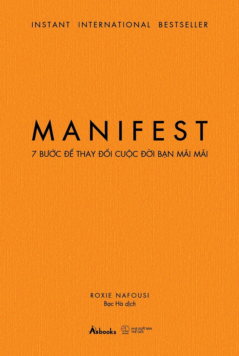 Sách - Manifest - 7 Bước Để Thay Đổi Cuộc Đời Bạn Mãi Mãi - Bìa Cứng - Tặng Kèm Móc Khóa Ngẫu Nhiên + Lời Chúc Và Chữ Ký Tác Giả Dành Riêng Cho Độc Giả Việt Nam - Độc Quyền Fahasa