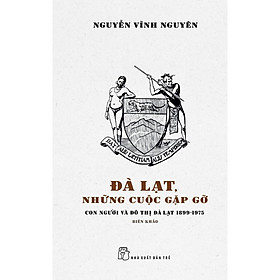 Đà Lạt, Những Cuộc Gặp Gỡ (Bìa Cứng) - Bản Quyền