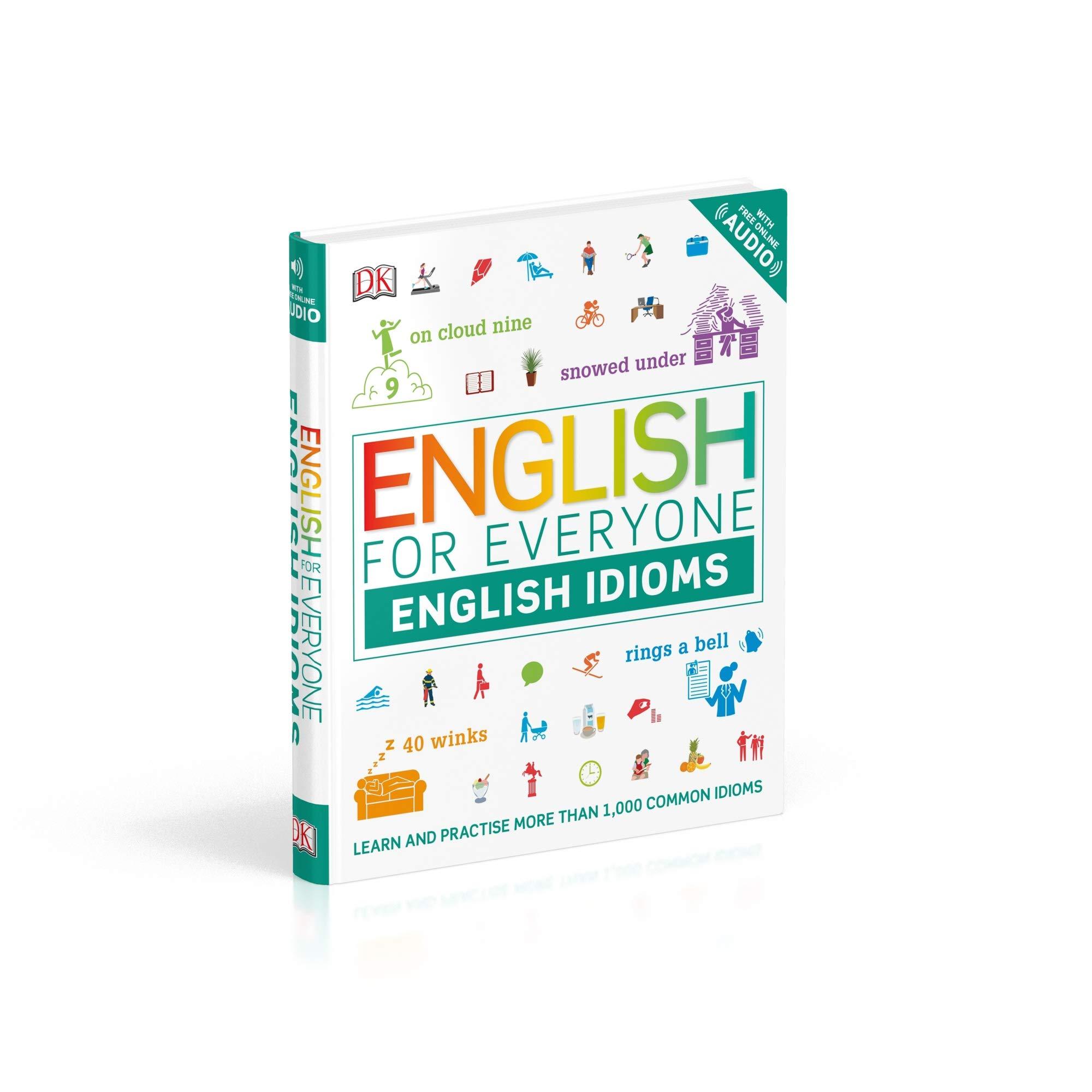 English for Everyone English Idioms: Learn and practise common idioms and expressions - English for Everyone (Paperback)