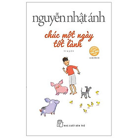 Chúc Một Ngày Tốt Lành (Tái Bản 2019)