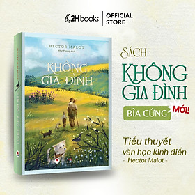 Không Gia Đình - Bìa Cứng (Tái Bản 2024)